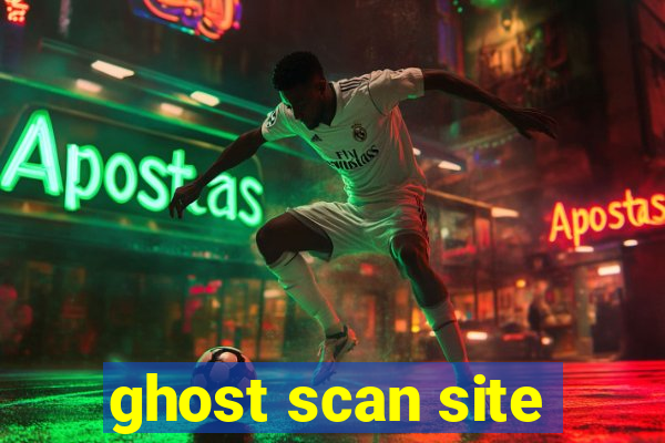 ghost scan site